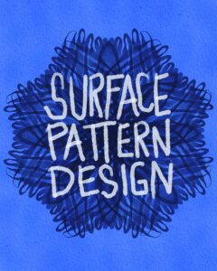 Illustration of the words "Surface Pattern Design" on a varied blue background.