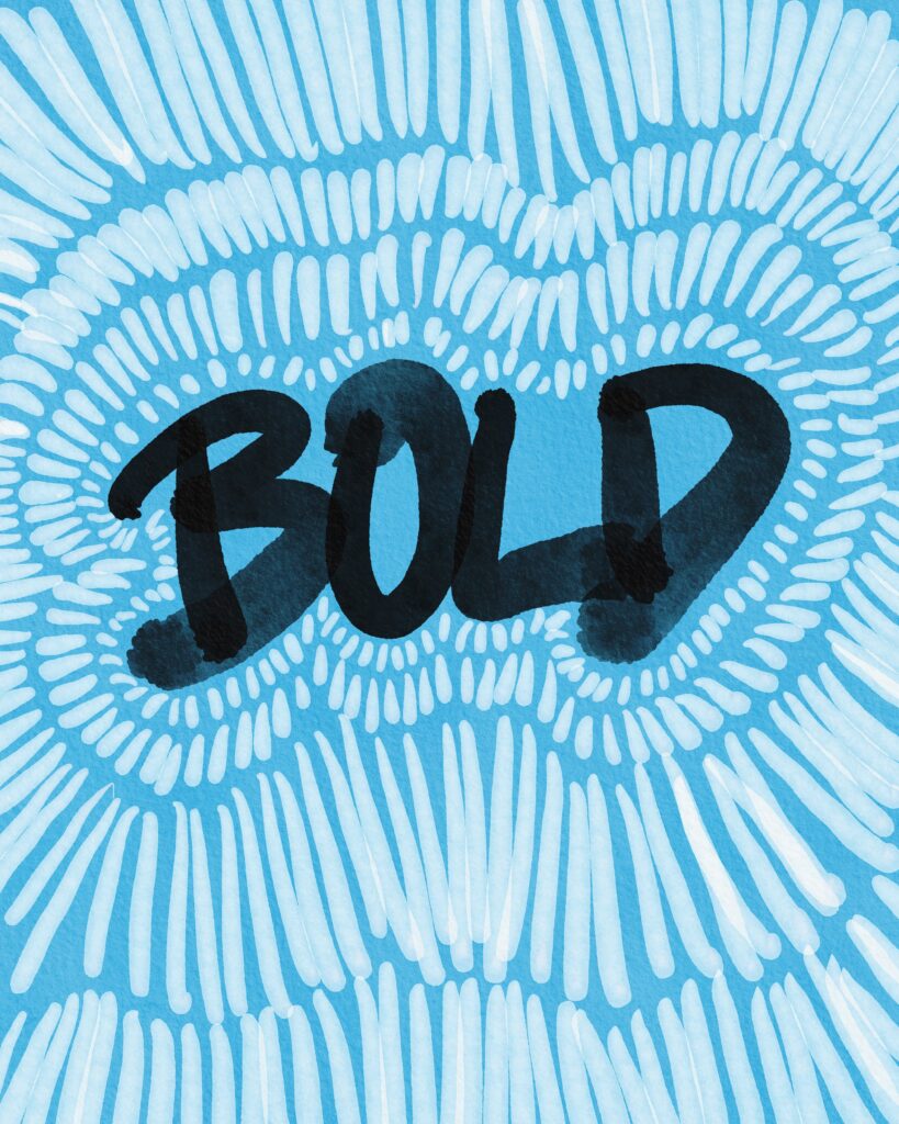 Illustration of the word "BOLD" on a varied blue background.
