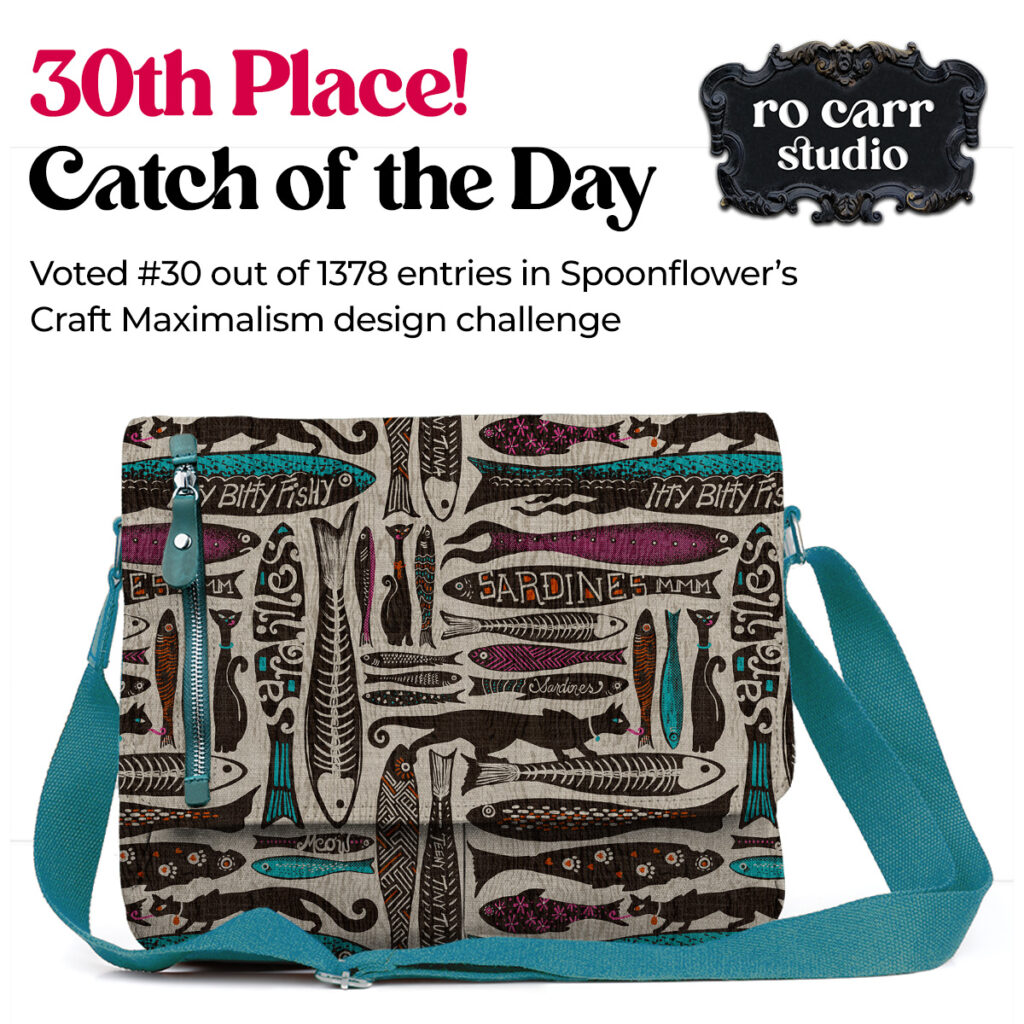 30th Place! Catch of the day voted #30 out of 1378 entries in Spoonflower's Craft Maximalism design challenge.