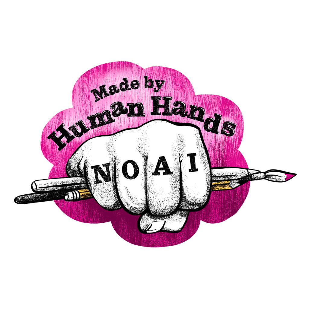 Made by human hands. No AI.
